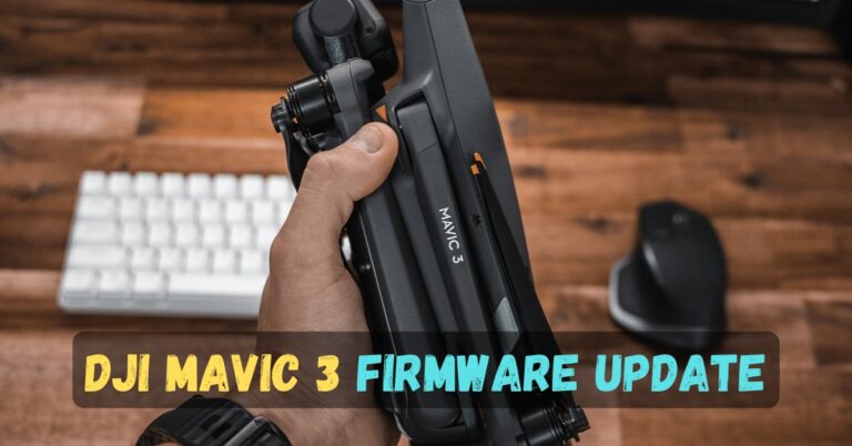 How to Update DJI Mavic 3 Firmware? (It is 2024)
