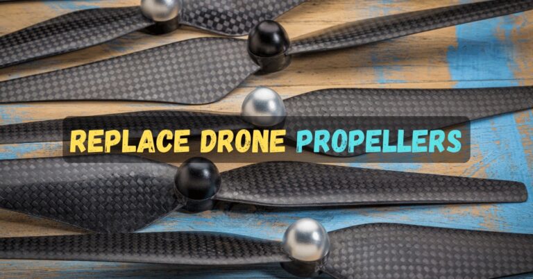 When to Replace Drone Propellers? A Comprehensive Guide